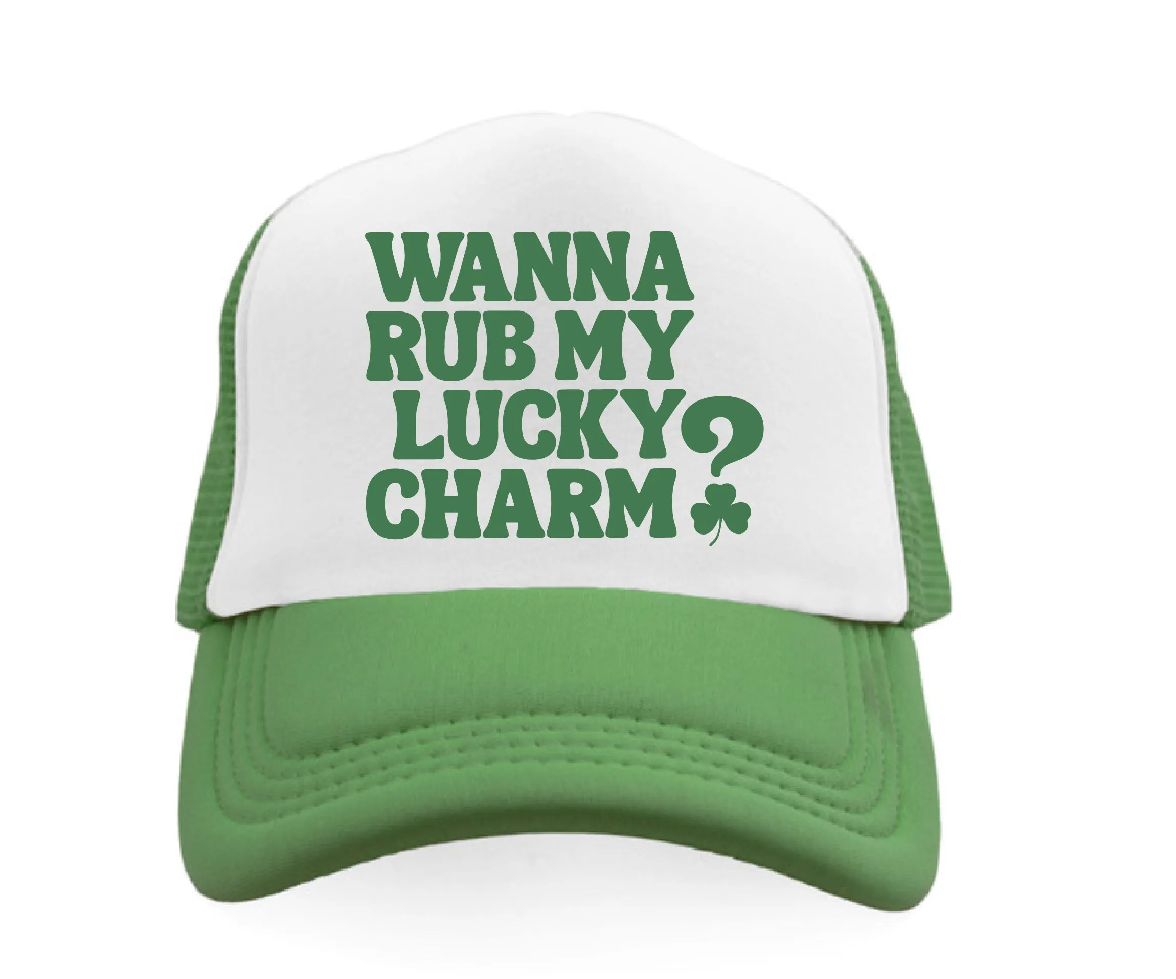 Wanna Rub My Lucky Charm Trucker Hat